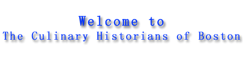 Welcome to the Culinary Historians of Boston